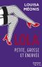 [Lola 03] • Petite, Grosse Et Énervée